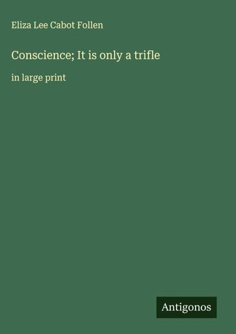 Conscience; It is only a trifle