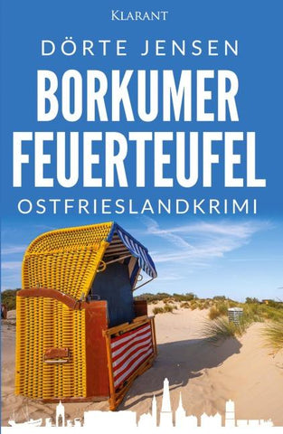 Borkumer Feuerteufel. Ostfrieslandkrimi
