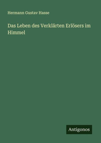 Das Leben des Verklärten Erlösers im Himmel