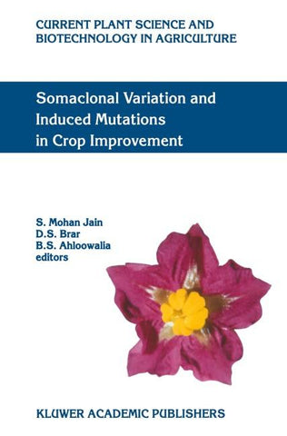 Somaclonal Variation and Induced Mutations in Crop Improvement