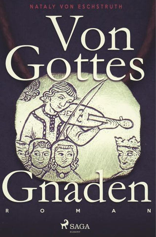 Von Gottes Gnaden - Band I