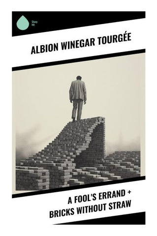 A Fool's Errand + Bricks Without Straw