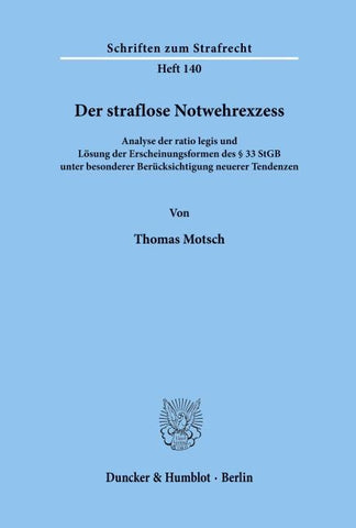Der straflose Notwehrexzess.
