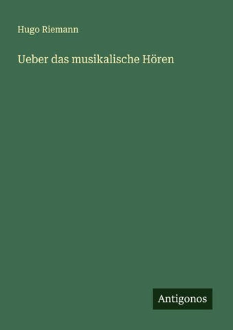 Ueber das musikalische Hören