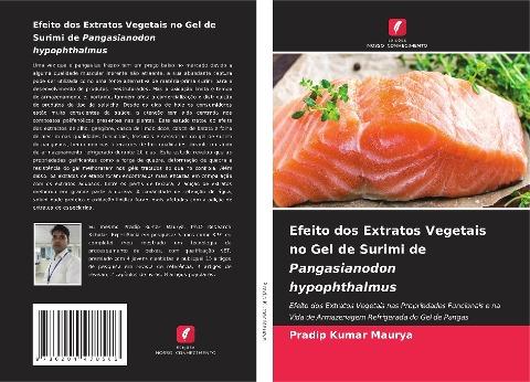 Efeito dos Extratos Vegetais no Gel de Surimi de Pangasianodon hypophthalmus