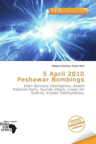 5 April 2010 Peshawar Bombings