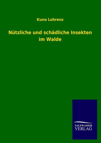Nützliche und schädliche Insekten im Walde