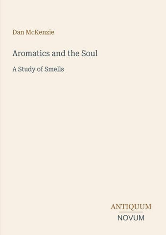 Aromatics and the Soul