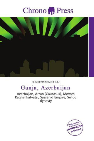 Ganja, Azerbaijan