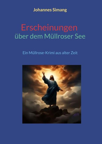 Erscheinungen über dem Müllroser See