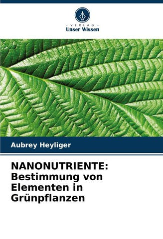 NANONUTRIENTE: Bestimmung von Elementen in Grünpflanzen