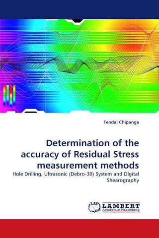 Determination of the accuracy of Residual Stress measurement methods