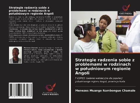 Strategie radzenia sobie z problemami w rodzinach w po¿udniowym regionie Angoli