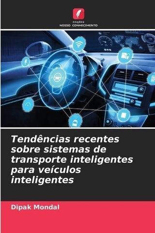Tendências recentes sobre sistemas de transporte inteligentes para veículos inteligentes
