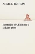 Memories of Childhood's Slavery Days