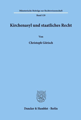 Kirchenasyl und staatliches Recht.