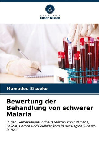 Bewertung der Behandlung von schwerer Malaria