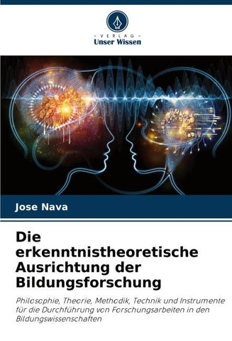 Die erkenntnistheoretische Ausrichtung der Bildungsforschung