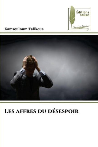 Les affres du désespoir