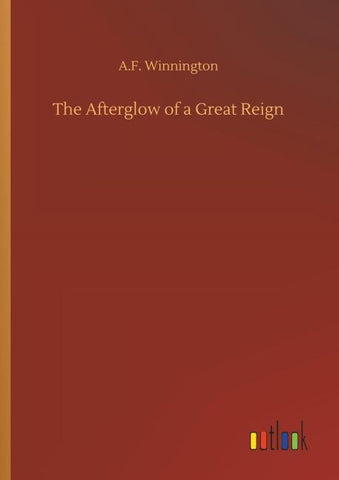 The Afterglow of a Great Reign