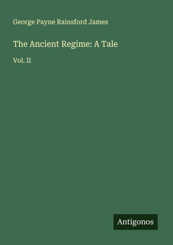 The Ancient Regime: A Tale