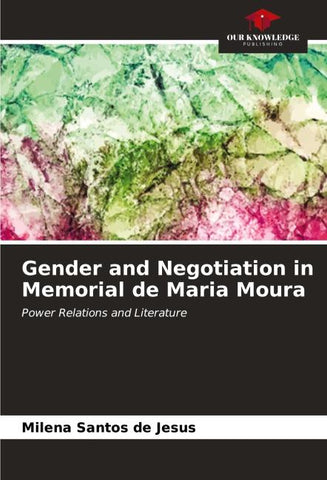 Gender and Negotiation in Memorial de Maria Moura
