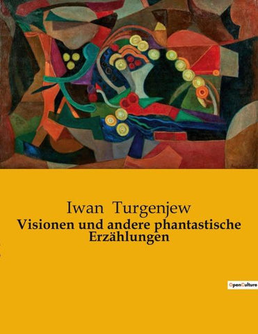 Visionen und andere phantastische Erzählungen
