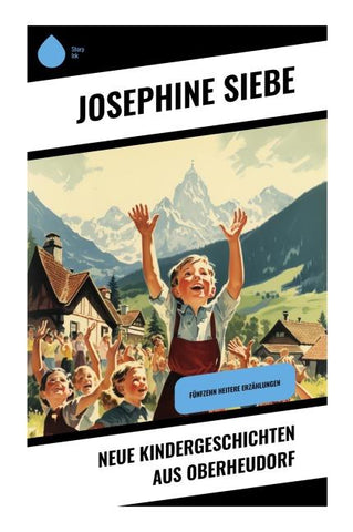 Neue Kindergeschichten aus Oberheudorf
