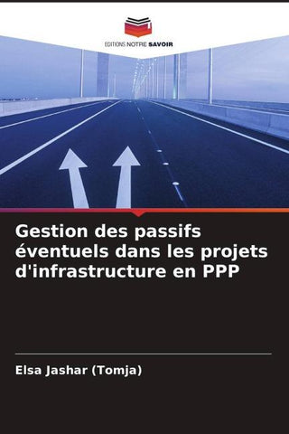 Gestion des passifs éventuels dans les projets d'infrastructure en PPP