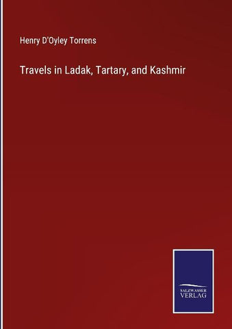 Travels in Ladak, Tartary, and Kashmir