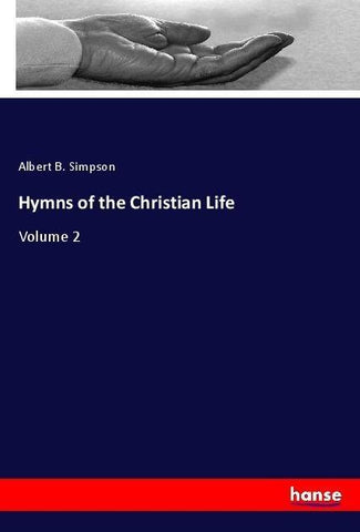 Hymns of the Christian Life