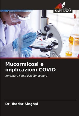 Mucormicosi e implicazioni COVID