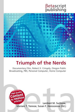Triumph of the Nerds