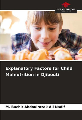 Explanatory Factors for Child Malnutrition in Djibouti