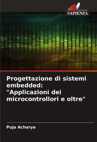 Progettazione di sistemi embedded: "Applicazioni dei microcontrollori e oltre"