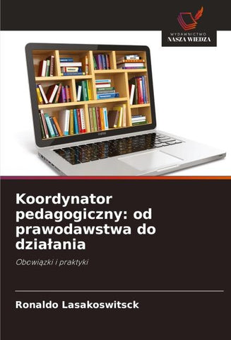 Koordynator pedagogiczny: od prawodawstwa do dzia¿ania