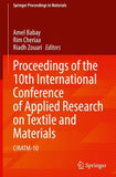 Proceedings of the 10th International Conference of Applied Research on Textile and Materials