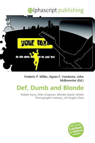 Def, Dumb and Blonde