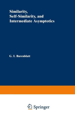 Similarity, Self-Similarity, and Intermediate Asymptotics