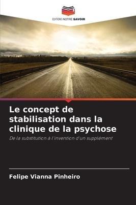 Le concept de stabilisation dans la clinique de la psychose