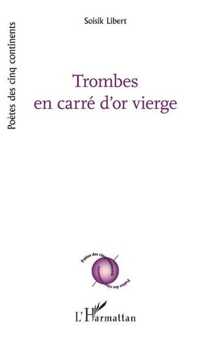 Trombes en carré d'or vierge