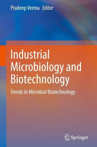 Industrial Microbiology and Biotechnology