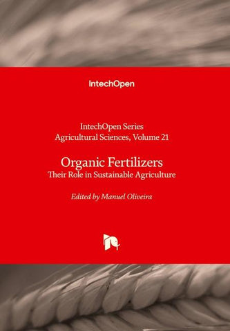 Organic Fertilizers - Their Role in Sustainable Agriculture