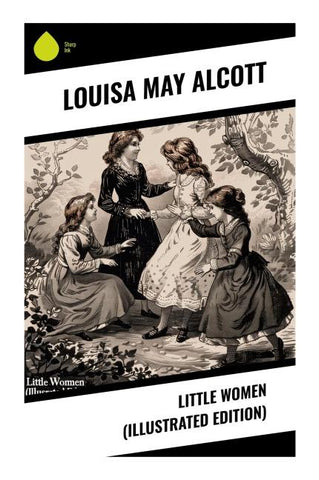 Little Women (Illustrated Edition)