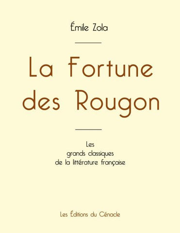 La Fortune des Rougon de Émile Zola (édition grand format)