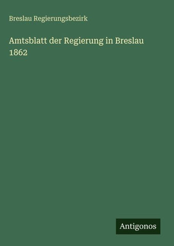 Amtsblatt der Regierung in Breslau 1862