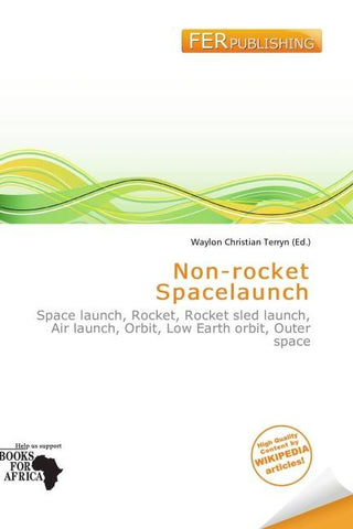 Non-rocket Spacelaunch