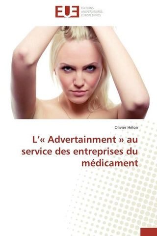L'' Advertainment ' au service des entreprises du médicament