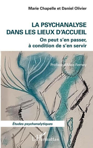 La psychanalyse dans les lieux d'accueil