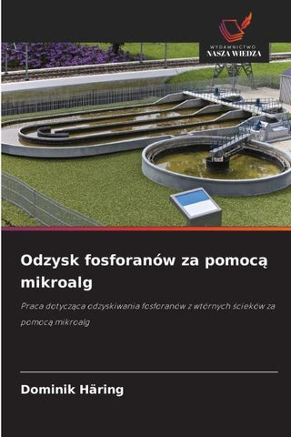 Odzysk fosforanów za pomoc¿ mikroalg